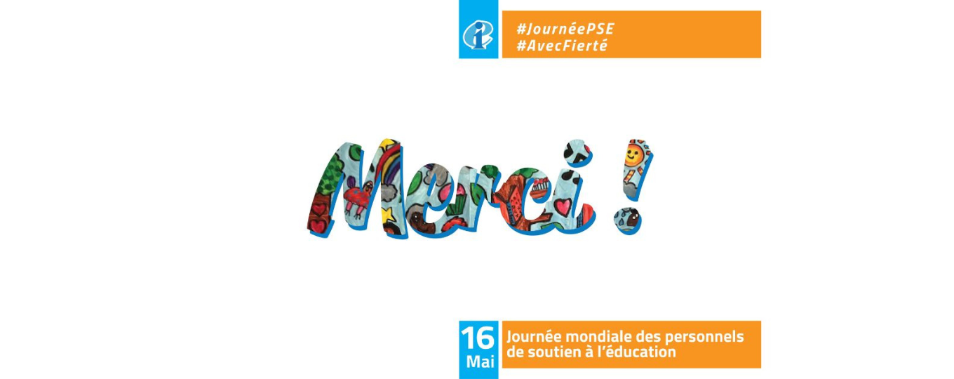 Journée mondiale des personnels de soutien à l’éducation !